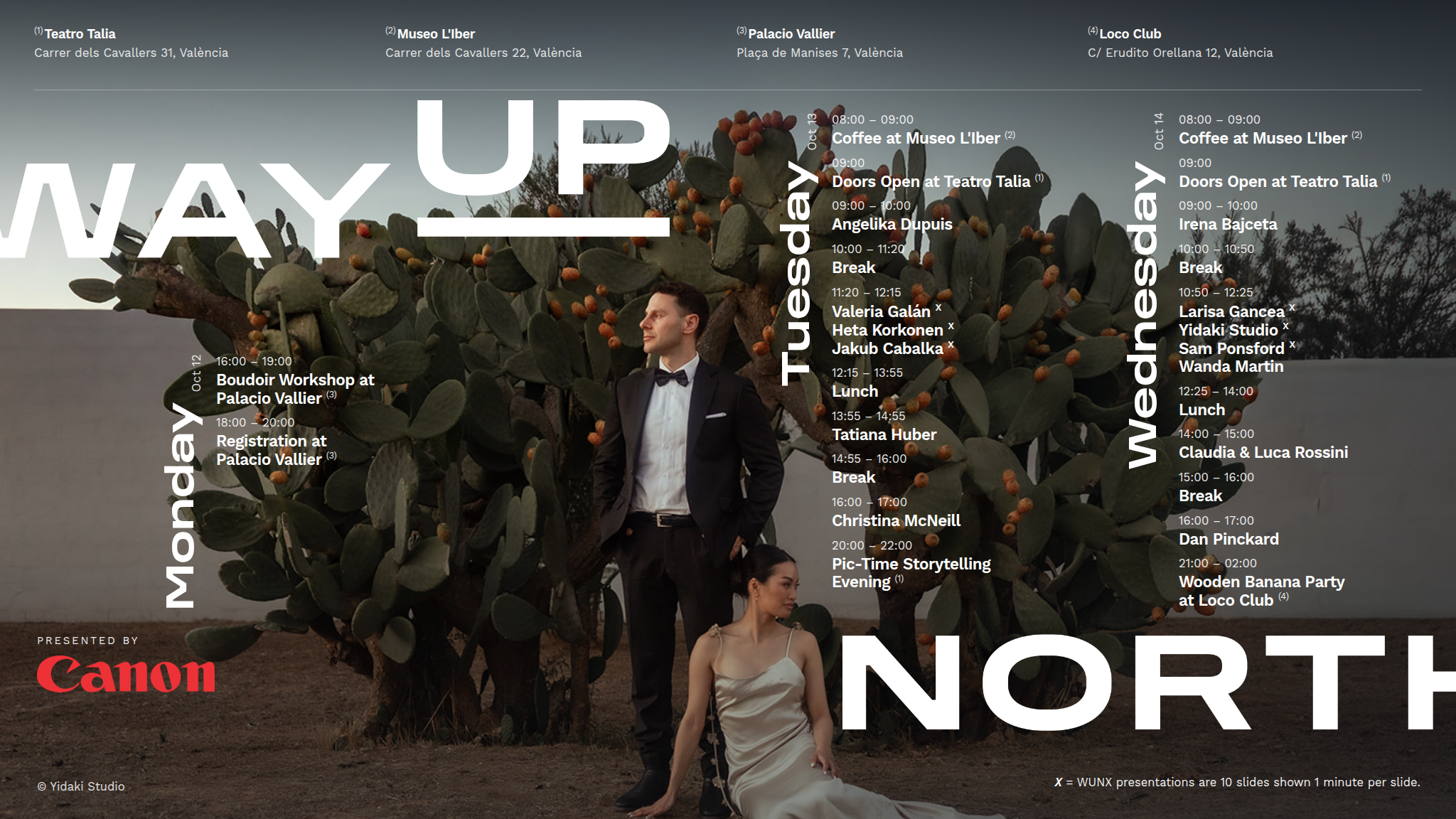Way Up North Valencia Schedule